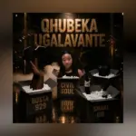 Civil Soul & Busta 929  Qhubeka uGalavante(Feat. Smaki 08) Mp3 Download