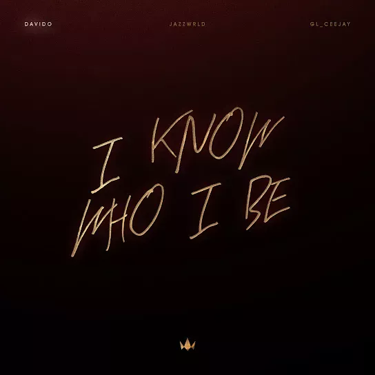 Davido  I Know Who I Be Ft. JAZZWRLD & GL_Ceejay Mp3 Download