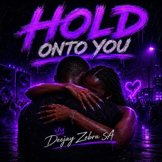 Deejay Zebra SA  Hold onto You Mp3 Download