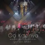 Gospel Goes Classical  Oa Kganya (Live) Ft. Neo Mabote Mp3 Download