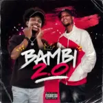 Ibambe Sleeks  Uncle Curt ft Sleeks  Bambi 2.0 Mp3 Download