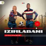 Izihlabanii  Imali Mp3 Download