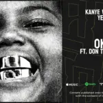 Kanye West, Ye  "OK" Ft. Don Toliver Mp3 Download