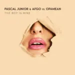 Opamean  Pascal Junior & Afgo vs. Opamean  The Boy Is Mine Mp3 Download