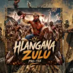 ProTee  Hlangana Zulu (Instrumental) Mp3 Download