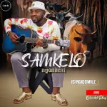 Samkelo Nyandeni  Ising'qomile Ft. Masinga Mp3 Download