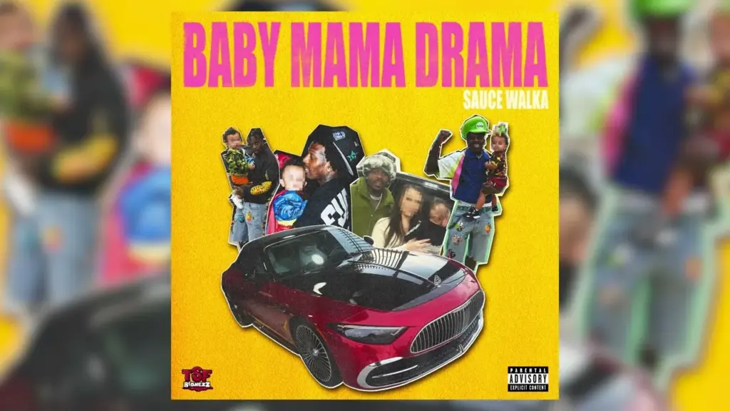 Sauce Walka BABY MAMA DRAMA Mp3 Download