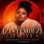 uNkosazana x Goon Flavour  Izinyembezi Zomoya ft Master KB Mp3 Download