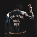 YFG FATSO  Roll Out Mp3 Download