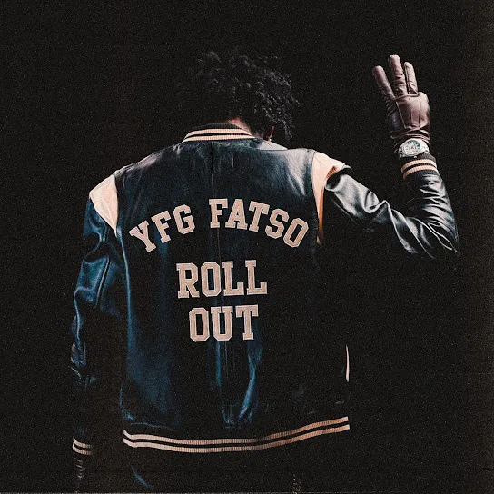 YFG FATSO  Roll Out Mp3 Download