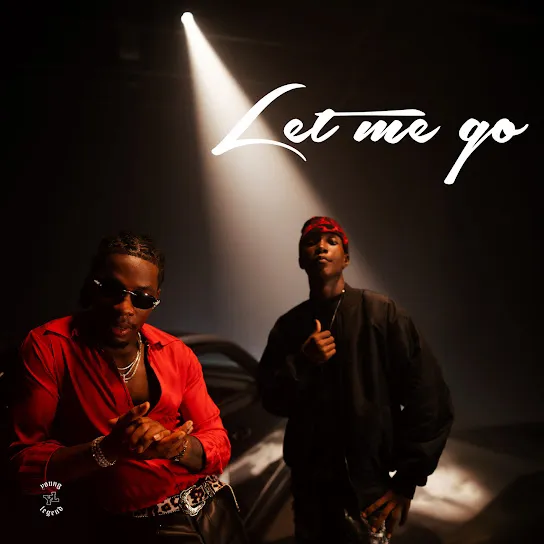 Young Legend  Let Me Go Ft. Joeboy & Abefe Mp3 Download