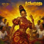 Abefe  Achalugo Mp3 Download