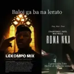 Chantonic soul WA'frica Roma nna LEKOMPO MIX Mp3 Download