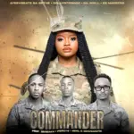 Commander Ft. Dolly Ditebogo, DIL Brill, Ez Maestro, 2Break4, Percy 5 & REAL K MFANAKOTA Mp3 Download