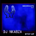Dj Nkabza  Step Up Mp3 Download