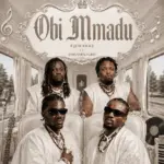 Ejima042  OBI MMADỤ Ft. Umu Obiligbo Mp3 Download