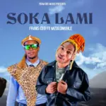 Frans Ceo  Soka Lami Ft. MZULOMUHLE Mp3 Download