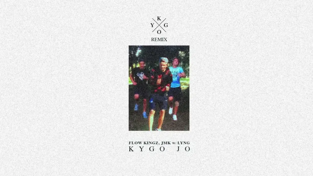 Kygo Jo  Flow Kingz, JMK w/ Lyng (Kygo Remix) Mp3 Download