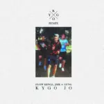 Kygo Jo  Flow Kingz, JMK w/ Lyng (Kygo Remix) Mp3 Download