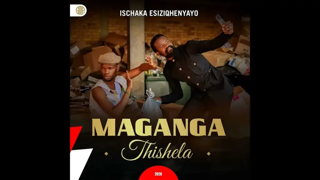 Maganga Thishela Uyajola lo | Ischaka Esiziqhenyayo Mp3 Download