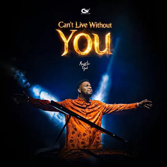 Minister GUC Can't Live Without You Mp3 Download