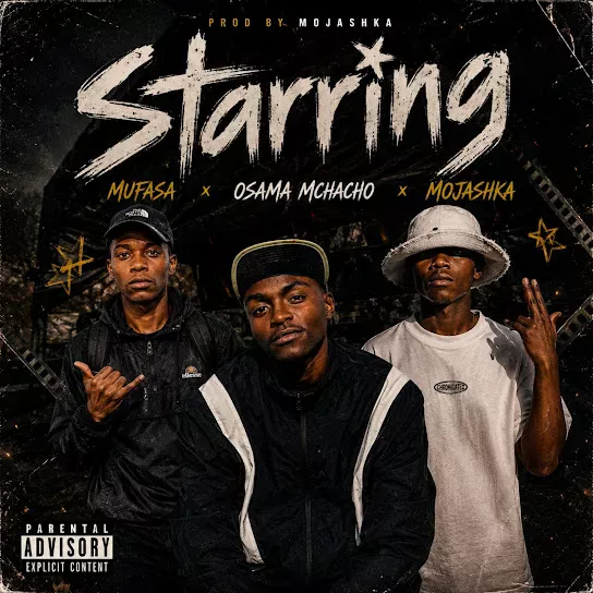 Osama Mchacho Starring Ft. Mufasa & Mojashka Mp3 Download