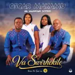 Oscar Makamu Na Majuvani Sisters  MahingaNdlela Mp3 Download