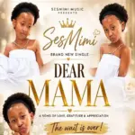 SesMimi  Dear Mama Ft. Belinda Bee & Azart Entertainment Mp3 Download