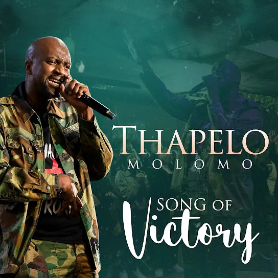 Thapelo Molomo Song of Victory (Live) Mp3 Download
