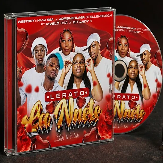 Westboy Lerato La Nnete Ft. Nana RSA, Aofishehlaga Stellenbosch, Mvelo RSA & 1st Lady K Mp3 Download