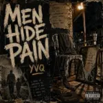 YoungVynn Q  Men Hide Pain Mp3 Download