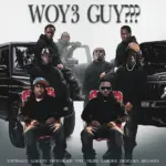 YOUTH GOD  WOY3 GUY??? Ft. SARKISTY, Pinto Black, Ypee & VILITO Mp3 Download